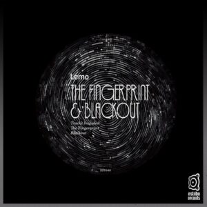 Lemo - The Fingerprint & Blackout [EST640]