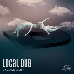 Local Dub - D4 Dancefloor [KEYRCS024]