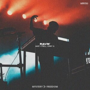 Marc O'Rell, Jonny G. - Ravin' [MFR130B]