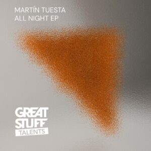 Martín Tuesta - All Night EP [GST081]