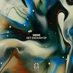 Mene - Get Enough EP [RBL106]