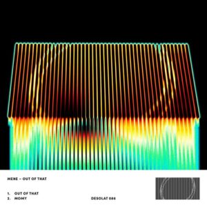 Mene - Out Of That [DESOLAT086A]