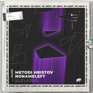 Metodi Hristov, NoNameLeft - Elevator [SA260]