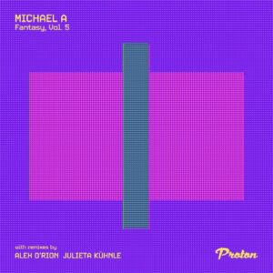 Michael A - Fantasy, Vol. 5 [PROTON0556]