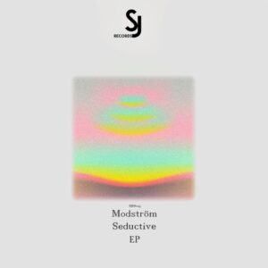 Modström - Seductive EP [SJRS0243]
