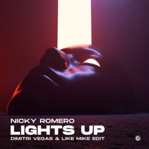 Nicky Romero & Dimitri Vegas & Like Mike - Lights Up - Dimitri Vegas & Like Mike Edit [PR411]