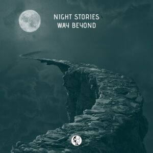 Night Stories - Way Beyond [SYYKBLK096]