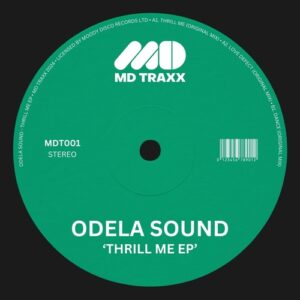 Odela Sound - Thrill Me EP [MDT001]