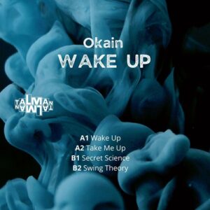 Okain - Wake Up [TALMAN16D]