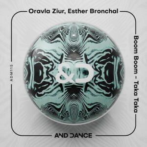 Oravla Ziur, Esther Bronchal - Boom Boom - Taka Taka [ADM115]