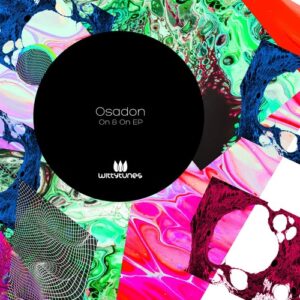 Osadon - On & On EP [WT476]