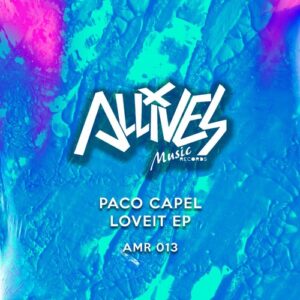 Paco Capel - Loveit EP [AMR013]