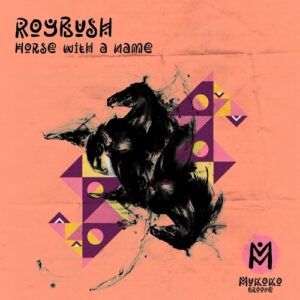 Roybush - Horse with a Name (Extended Mix) [MG004]