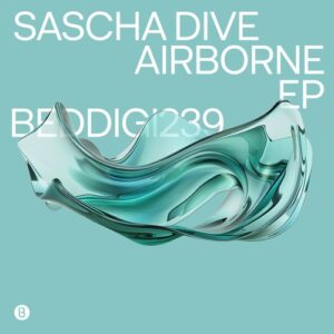 Sascha Dive - Airborne EP [BEDDIGI239]