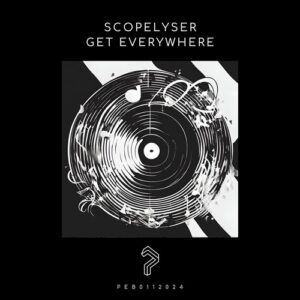 Scopelyser - Get Everywhere [PEB0112024]