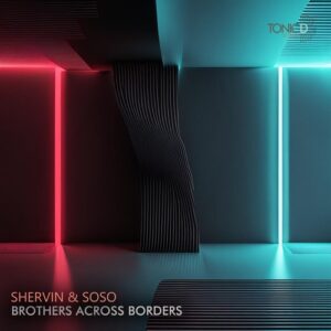 Shervin, Soso - Brothers across Borders [TDR215]