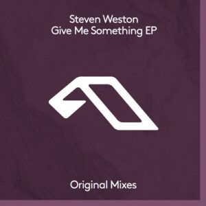Steven Weston - Give Me Something EP [ANJDEE851BD]
