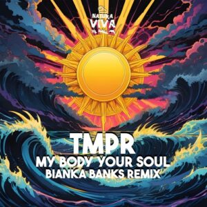 TMPR - My Body Your Soul [NAT924]