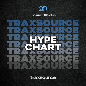 Traxsource Hype Chart June 10th, 2024