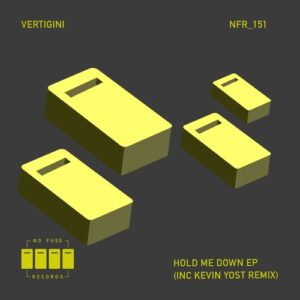 Vertigini - Hold Me Down EP [NFR151]