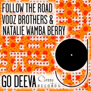 Vooz Brothers & Natalie Wamba Berry - Follow The Road [GDC169]