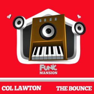col lawton - The Bounce [FM243]