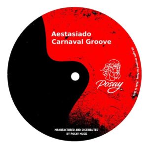 AESTASIADO, Juan JF - Carnaval Groove [P066]