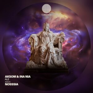 AKSOM & INA NIA - Ale [CLUBSONICA114]