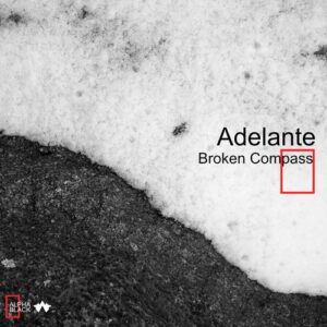 Adelante  - Broken Compass [ALPHABLACK57]