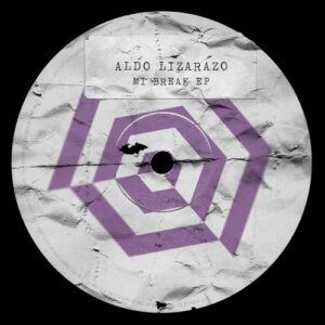 Aldo Lizarazo - Mi Break EP [PAR051]
