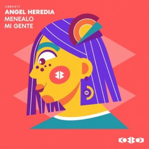 Angel Heredia - MENEALO [KBBK017]