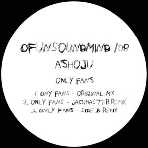 Ashoju - Only Fans (Original) [OFUNSOUNDMIND108]