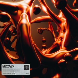 BAYCA - Existence [IS046]