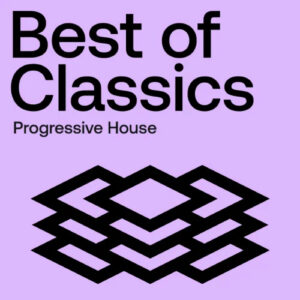 Beatport Best Of Classics: Progressive House 2024