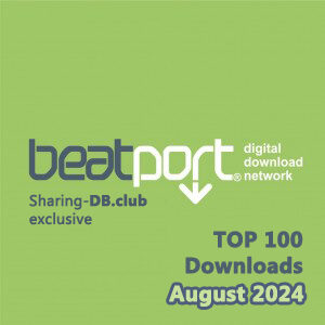 Beatport Top 100 Downloads August 2024