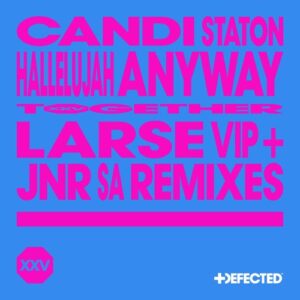 Candi Staton - Hallelujah Anyway - Larse VIP & Jnr SA Remixes [DFTDXXV15D5]