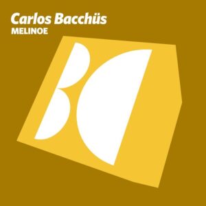 Carlos Bacchüs - Melinoe [BALKAN0807]