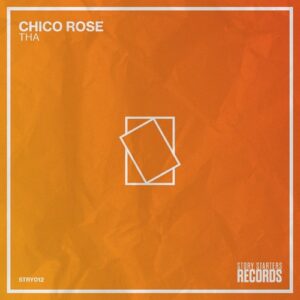 Chico Rose - THA [STRY012]