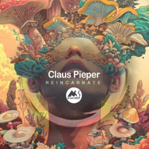 Claus Pieper, M-Sol DEEP - Reincarnate [MSD342]