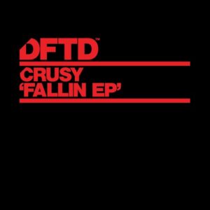 Crusy - Fallin EP [DFTDS204D3]