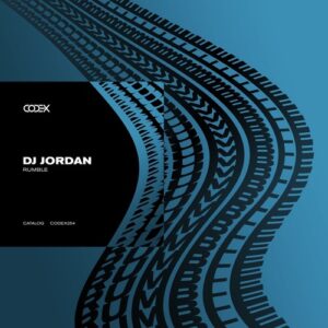DJ Jordan - Rumble [CODEX254]