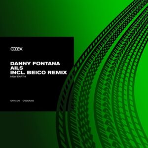Danny Fontana, AILS - New Earth [CODEX252]