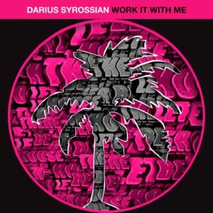 Darius Syrossian - Work It With Me [HOTC236]