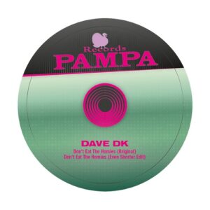 Dave DK - Don't Eat the Homies [PAMPA041B]