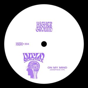 Diplo, SIDEPIECE - On My Mind (SIDEPIECE VIP (Extended)) [HIGH204E]