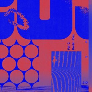 Fel C, ID ID & Cafius - Berlin Plex EP [DIYNAMIC210]