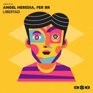 Fer BR, Angel Heredia - LIBERTAD [KBBK018]