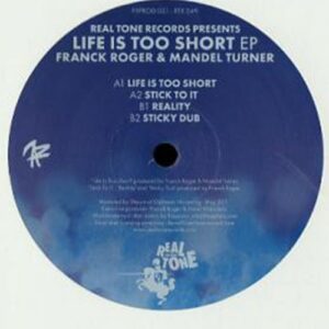 Franck Roger, Mandel Turner - Life is Too Short EP [RTR049]