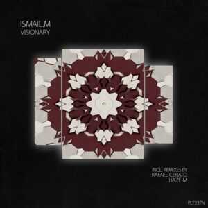 ISMAIL.M - Visionary [PLT337N]