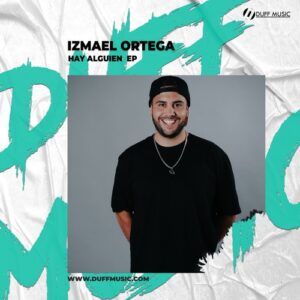 Izmael Ortega - Hay Alguien EP [DM420]